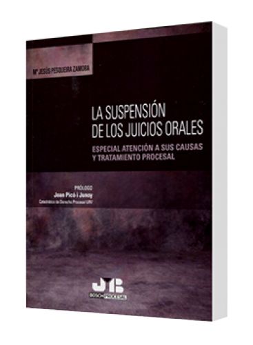 LA SUSPENSIÓN DE LOS JUICIOS ORALES (Especial atención a sus causas y tratamiento procesal)